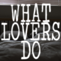 What Lovers Do - Full Cover cover